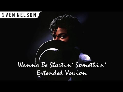 Video thumbnail for Wanna Be Startin' Somethin' (Long Version)