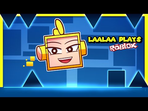 💛 GEOMETRY DASH IN ROBLOX! | LaaLaa Plays Roblox Geometry Blox