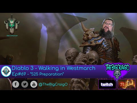 D3 EP #69 - S25 PREPARATION | NECROMANCER | W.I.W | Diablo 3