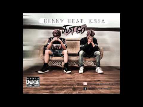 DenNy Feat. K.Sea - Just Go