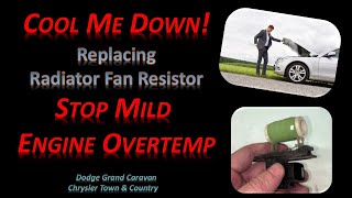 Engine is “kind of” overheating, but not fully – might be the fan’s resistor; easy to replace!
