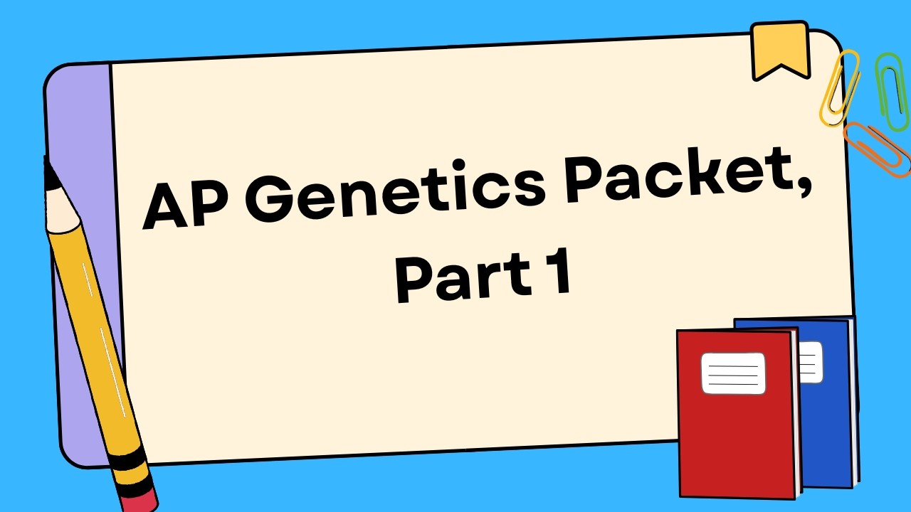 AP Genetics Packet, Part 1