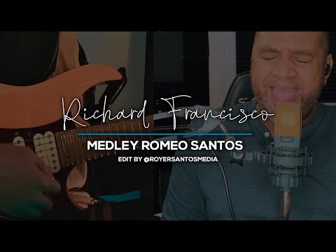 Richard Francisco - Medley Romeo Santos