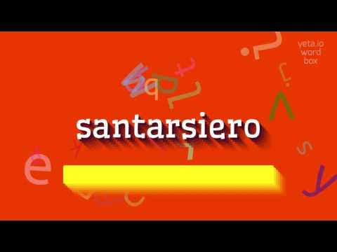 How to say "santarsiero"! (High Quality Voices)