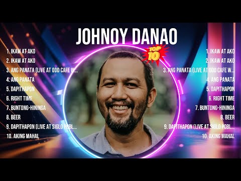 Johnoy Danao 2024 Songs ~ Johnoy Danao Music Of All Time ~ Johnoy Danao Top Songs
