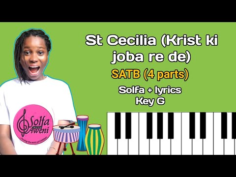 St Cecilia/Parts/Krist ki joba Re de/Solfa+lyrics/Key G.