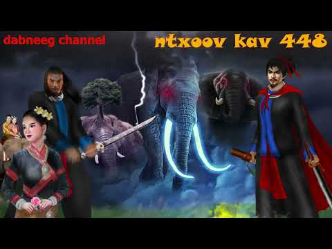 Ntxoov kav Shaman  Ntu 448- ntsuag kav tsawb - nplog - huab tai ntxhw the legend fighting stories