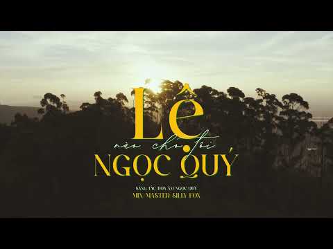 Lệ - Ngọc Quý