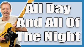 All Day And All Of The Night Guitar Lesson (The Kinks)