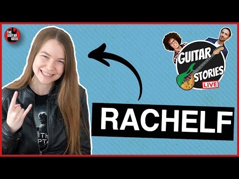 Rachelf | Guitar Stories Podcast Live | #34