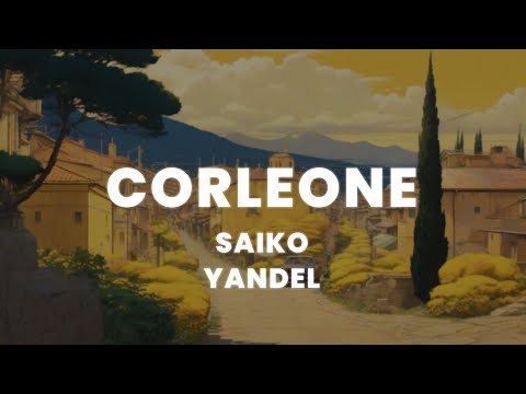 Saiko x Yandel - Corleone (Letra/Lyrics)