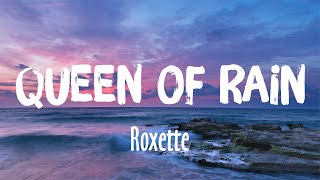 Queen Of Rain - Roxette (Lyrics)