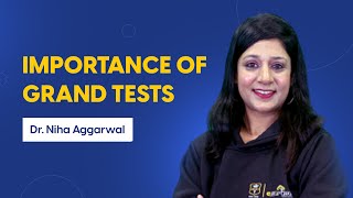 Why Grand Tests are important for NEET PG/NExT 2023?