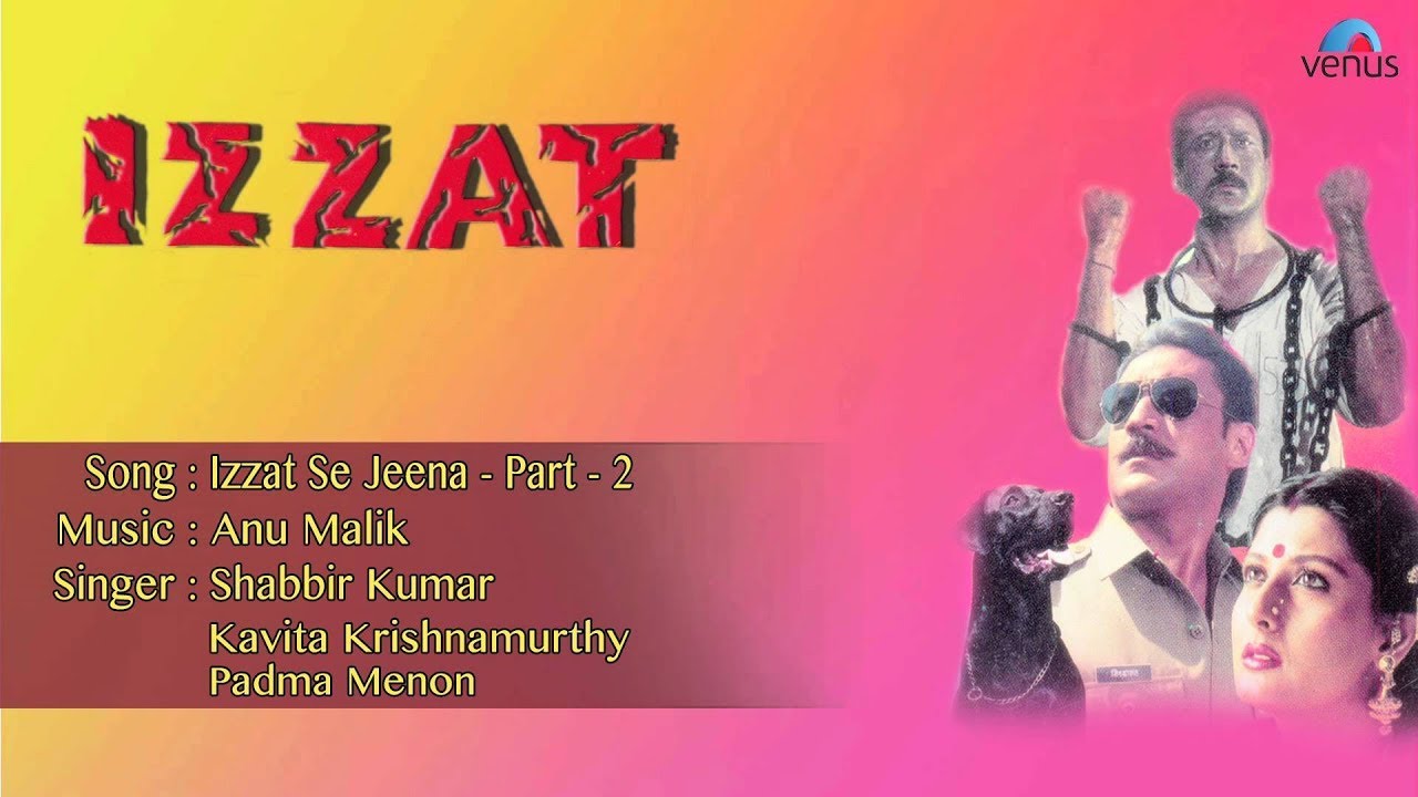 Izzat Se Jeena – Ii Lyrics | Izzat | Shabbir Kumar | Anu Malik
