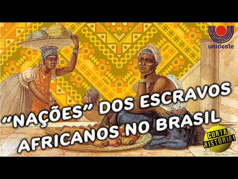 As "nações" dos escravos africanos no Brasil