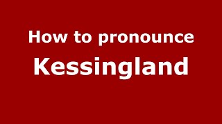 How to pronounce Kessingland