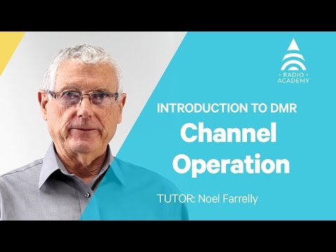 12. Channel Operation | Introduction to DMR | Tait Radio Academy