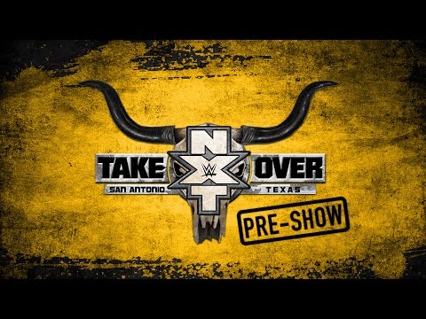 NXT TakeOver: San Antonio Pre-Show