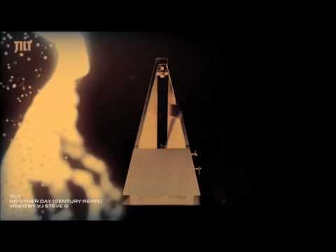 TILT feat Maria Nayler "No Other Day" Century Rmx.mov.mp4