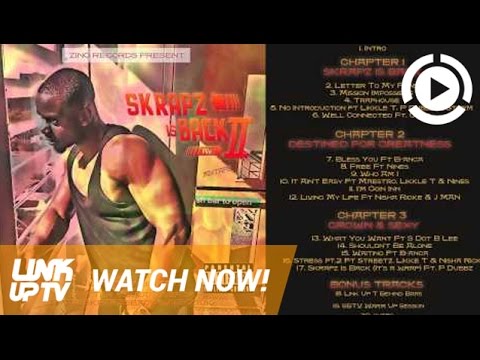 Skrapz is Back Part  2 (FULL MIXTAPE) | Link Up TV