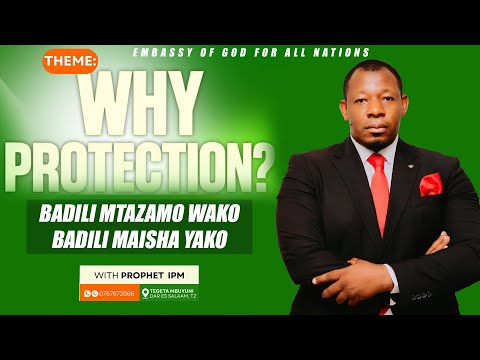WHY PROTECTION ?   SUNDAY SERVICE WITH PROPHET IPM.