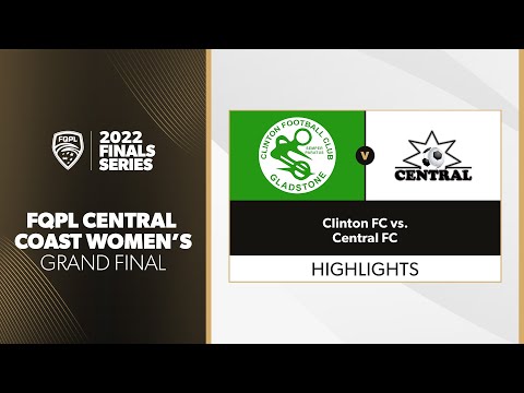 FQPL  Central Coast Women's Grand Final - Clinton FC vs. Central FC Highlights