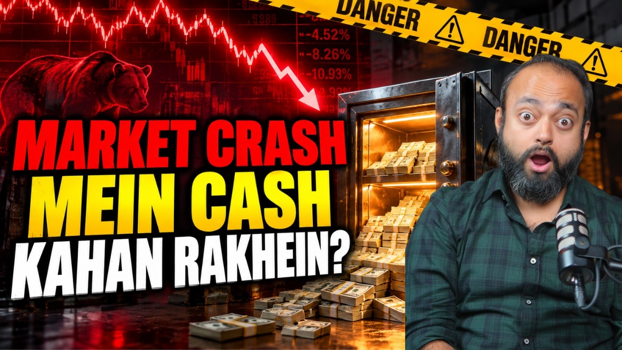 Market Crash Me Cash Kahan Rakhein?