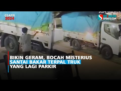 Bikin Geram, Bocah Misterius Santai Bakar Terpal Truk yang Lagi Parkir