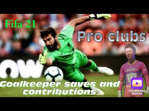 Fifa 21/Pro clubs GK saves and contributions #1