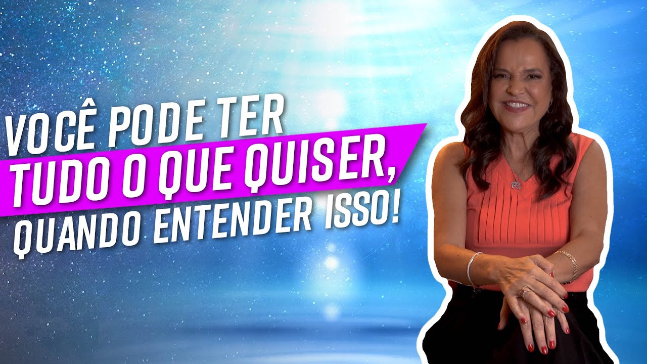 Você pode ter TUDO O QUE QUISER, quando entender isso!