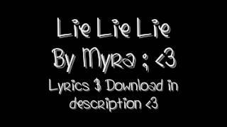 Myra - Lie Lie Lie (Lyrics&amp;Download) HQ