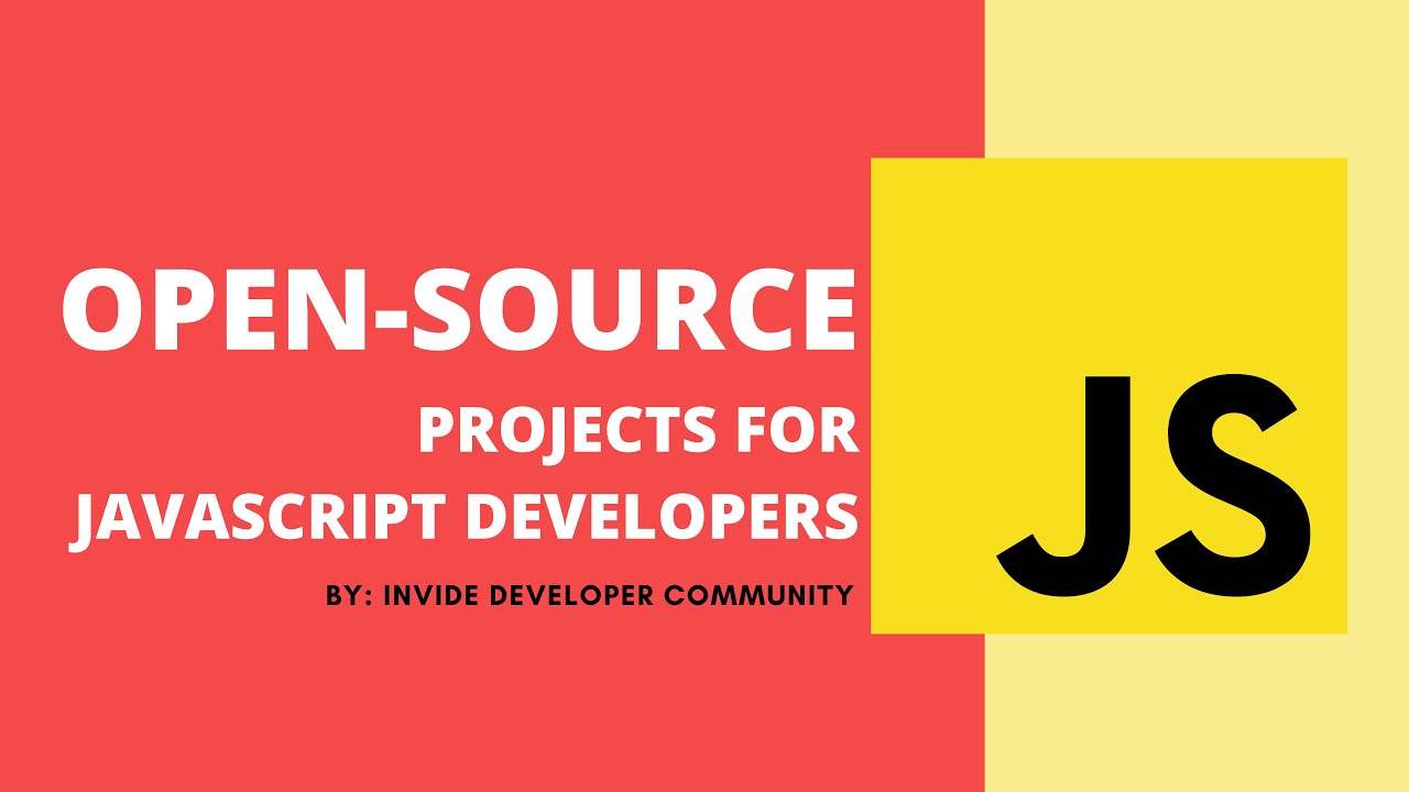 Open-source Projects for JavaScript Developers | Invide - Developer Community