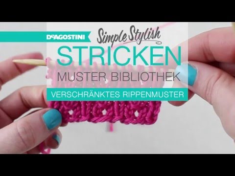Simple Stylish Stricken-Tutorial: Musterbibliothek 42: Verschränktes Rippenmuster