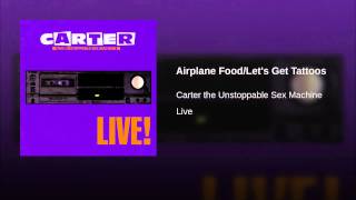 Airplane Food/Let's Get Tattoos