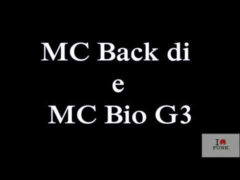 Mc back-di & Bio G3 - Fazer oque se o Nosso Bonde é Monstro!