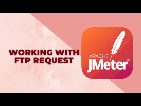 JMeter Tutorial 4 - Working With FTP Request