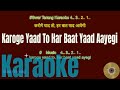 Karoge Yaad To Har Baat Yaad Aayegi -Karaoke With Lyrics -Hindi & Eng