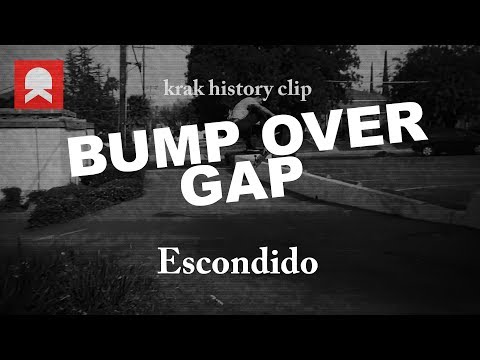Bump over gap, Escondido - #krakhistoryclip