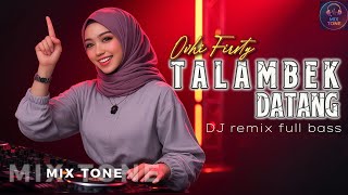 Download lagu TALAMBEK DATANG - Ovhi Firsty | Remix Lagu minang Full Bass Terbaru 2026 | Dugem Santai Bikin Nagih! mp3
