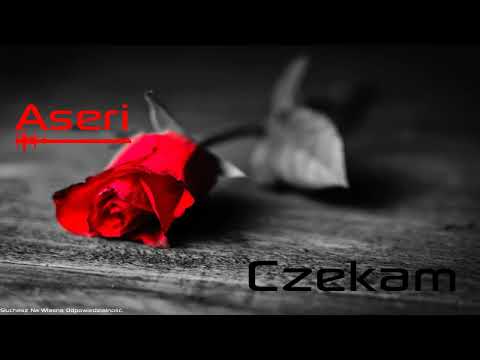 Aseri - Czekam ( Prod. Jurrivh & Magestick Records ) REUPLOAD