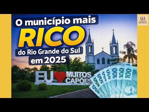 O MUNICÍPIO MAIS RICO DO RIO GRANDE DO SUL EM 2025