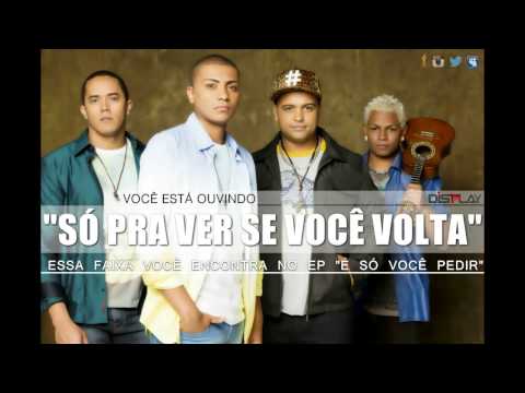 Só Pra Ver Se Você Volta video