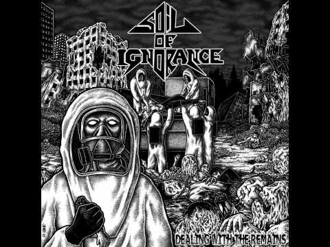 Soil Of Ignorance - Dealing With The Remains 7
