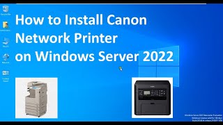 How to Install Canon Network Printer on Server 2022 !! Install IP Printer !! Download Driver !!