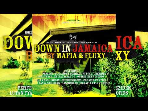 Down in Jamaica Riddim Mix (Full) Lutan Fyah,Chezidek,Perfect,Glen Washington,Tanya Stepens & More..