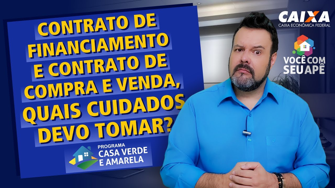 Contrato de Financiamento e Contrato de Compra e Venda, Quais Cuidados Devo Tomar?