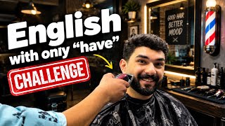 Comprehensible Input Challenge | Vocabulary with HAVE