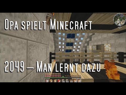 Opa spielt Minecraft 2049 – Man lernt dazu