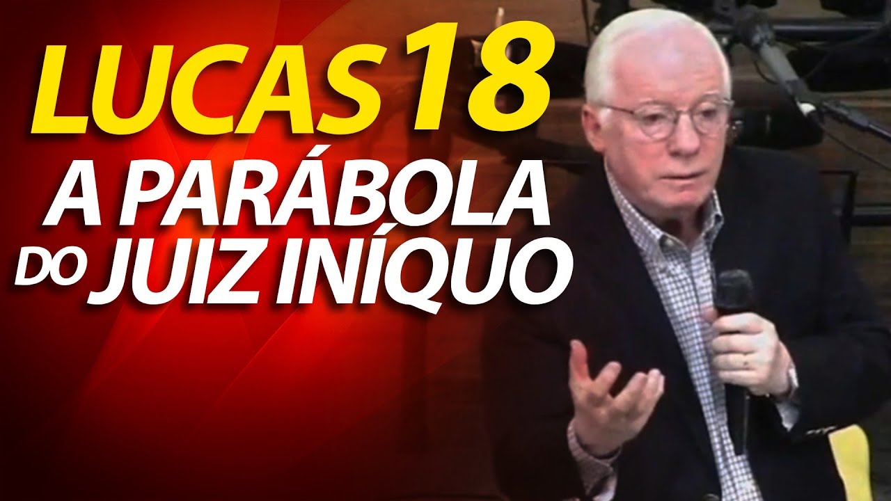 Pregação sobre a parábola do Juiz Iníquo e a viúva persistente em Lucas 18 | Pastor Paulo Seabra