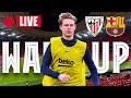 ?   ATHLETIC CLUB - BARÇA | COPA DEL REY WARM UP LIVE ⚽